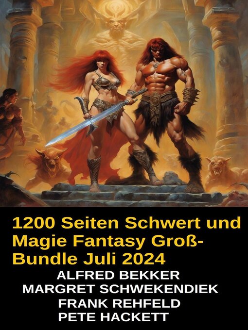 Title details for 1200 Seiten Schwert und Magie Fantasy Groß-Bundle Juli 2024 by Alfred Bekker - Available